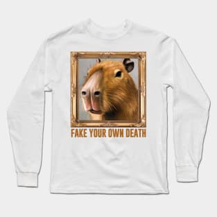 Fake Your Own Death Long Sleeve T-Shirt